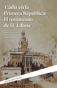 CÁDIZ EN LA PRIMERA REPÚBLICA: EL TESTIMONIO DE H.J. ROSE