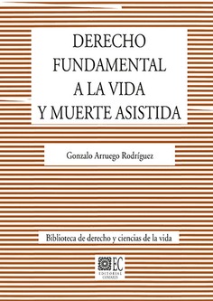 DERECHO FUNDAMENTAL A LA VIDA Y MUERTE ASISTIDA