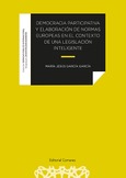 DEMOCRACIA PARTICIPATIVA Y ELABORACIÓN DE NORMAS EUROPEAS EN EL CONTEXTO DE UNA LEGISLACIÓN INTELIGENTE