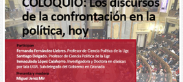 COLOQUIO: Los discursos de la confrontación en la política, hoy