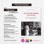 El jueves 7 de marzo presentamos: "Que vuestro nombre no se olvide”