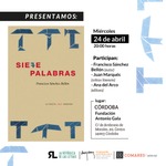 El poeta Francisco Sánchez Bellón presenta su obra 7 PALABRAS en Córdoba