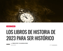 LOS LIBROS DE HISTORIA DE 2023 PARA SER HISTÓRICO